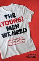 Cover of The (Young) Men We Need by Brant Hansen