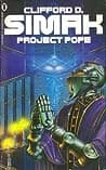 Cover of Project Pope by Clifford D. Simak