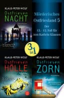 Cover of Ostfriesennacht / Ostfriesenhölle / Ostfriesenzorn - Mörderisches Ostfriesland V. Ann Kathrin Klaasens dreizehnter bis fünfzehnter Fall in einem Band by Klaus-Peter Wolf