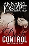 Cover of Dark Control by Annabel Joseph