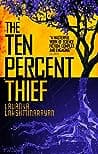Cover of The Ten Percent Thief by Lavanya Lakshminarayan
