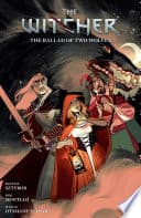 Cover of The Witcher, Vol. 7: The Ballad of Two Wolves by Bartosz Sztybor