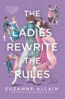 Cover of The Ladies Rewrite the Rules by Suzanne Allain