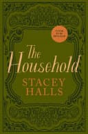 Cover of The Household by Stacey Halls