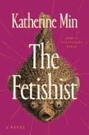 Cover of The Fetishist by Katherine Min