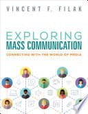 Cover of Exploring Mass Communication by Vincent F. Filak