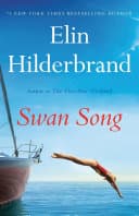 Cover of Swan Song by Elin Hilderbrand