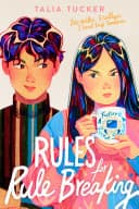 Cover of Rules for Rule Breaking by Talia Tucker