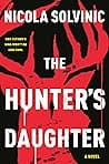 Cover of The Hunter's Daughter by Nicola Solvinic