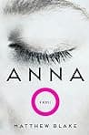 Cover of Anna O by Matthew Blake