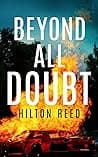 Cover of Beyond All Doubt: A Novel by Hilton Reed
