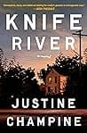 Cover of Knife River: A Novel by Justine Champine