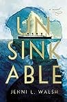 Cover of Unsinkable by Jenni L. Walsh