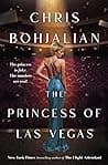 Cover of The Princess of Las Vegas by Chris Bohjalian