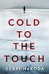 Cover of Cold to the Touch by Kerri Hakoda