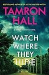 Cover of Watch Where They Hide by Tamron Hall