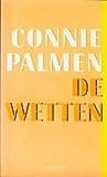 Cover of De wetten by Connie Palmen