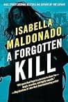 Cover of A Forgotten Kill by Isabella Maldonado