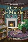 Cover of A Cover for Murder by Sue Minix