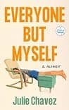 Cover of Everyone But Myself by Julie Chavez