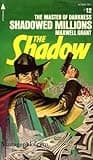 Cover of Shadowed Millions by Maxwell Grant, Walter B. Gibson
