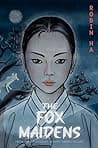 Cover of The Fox Maidens by Robin Ha
