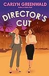 Cover of Director's Cut by Carlyn Greenwald