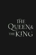 Cover of The Queen & The King by Alexis Rune, Jeanette Rose