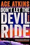 Cover of Don't Let the Devil Ride by Ace Atkins