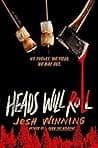 Cover of Heads Will Roll by Josh Winning