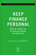 Cover of Keep Finance Personal by Ellyce Fulmore