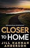Cover of Closer to Home by Jill Hannah Anderson
