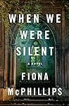 Cover of When We Were Silent by Fiona McPhillips