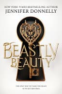 Cover of Beastly Beauty by Jennifer Donnelly
