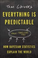 Cover of Everything Is Predictable by Tom Chivers