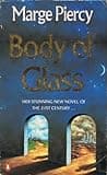 Cover of BODY OF GLASS by Marge Piercy