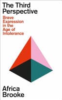 Cover of The Third Perspective: Brave Expression in the Age of Intolerance by Africa Brooke