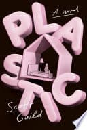 Cover of Plastic by Scott Guild