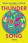 Cover of Thunder Song: Essays by Sasha taqwšəblu LaPointe
