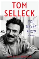 Cover of You Never Know by Tom Selleck