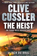 Cover of Clive Cussler The Heist by Jack Du Brul