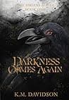 Cover of Darkness Comes Again by K.M. Davidson