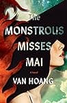 Cover of The Monstrous Misses Mai by Van Hoang