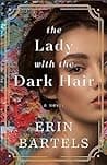 Cover of The Lady with the Dark Hair by Erin Bartels