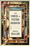 Cover of The Curse of Pietro Houdini: A Novel by Derek B. Miller