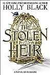 Cover of The Stolen Heir by Holly Black