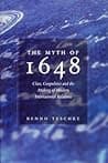 Cover of The Myth of 1648: Class, Geopolitics, and the Making of Modern International Relations by Benno Teschke