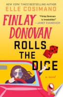 Cover of Finlay Donovan Rolls the Dice by Elle Cosimano