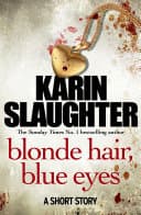 Cover of Blonde Hair, Blue Eyes by Karin Slaughter