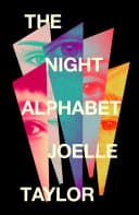 Cover of The Night Alphabet by Joelle Taylor